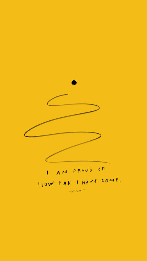 How Far I've Come Affirmation Wallpaper