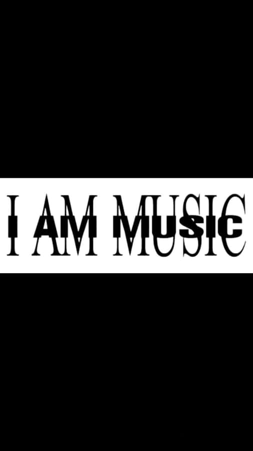 I Am Music Text Graphic Wallpaper