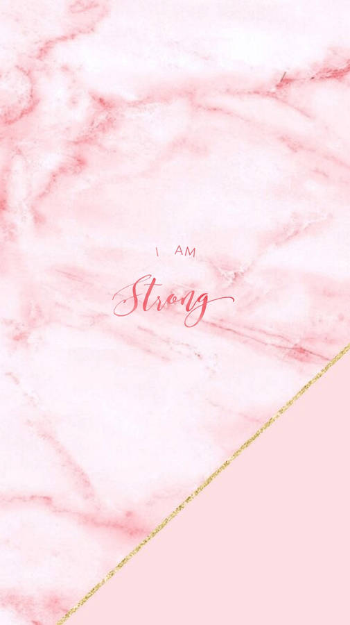 I Am Strong Pink Marble Iphone Wallpaper