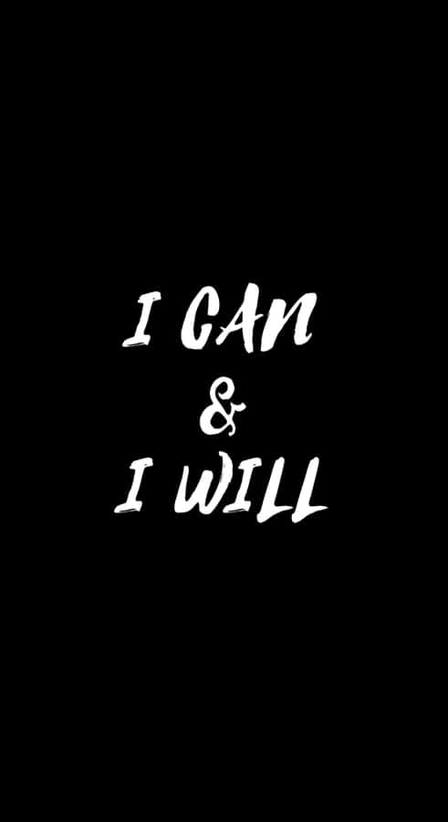 I Can And I Will Wallpaper