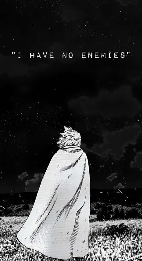 I Have No Enemies Wallpaper