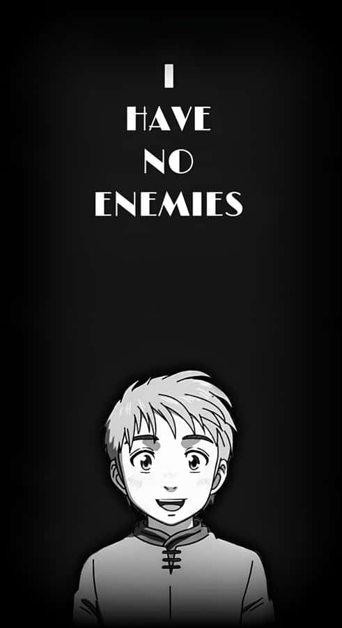 I Have No Enemies Quote Wallpaper