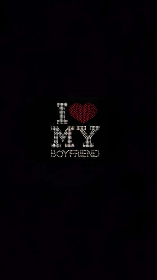 I Love My Boyfriend Design Wallpaper