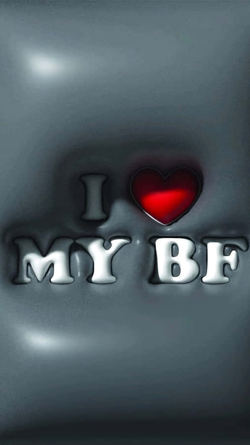 I Love My Boyfriend Wallpaper