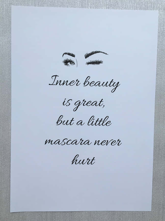 Inner Beautyand Mascara Quote Wallpaper