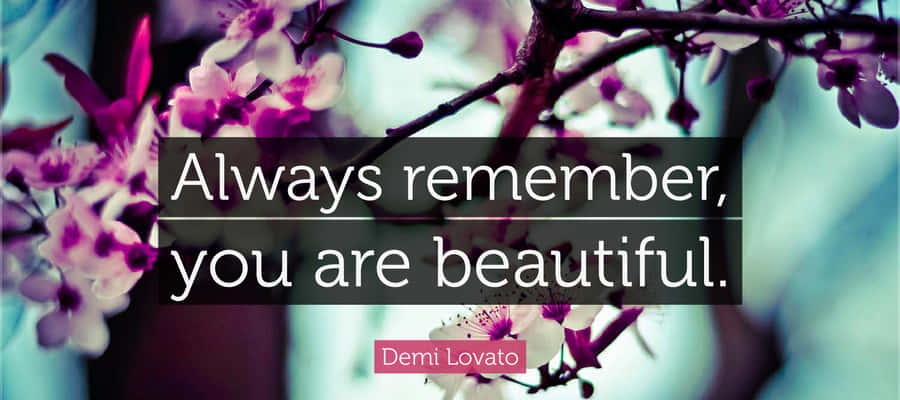 Inspirational Beauty Quote Blossoms Wallpaper