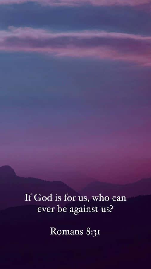 Inspirational Bible Verse Romans831 Wallpaper