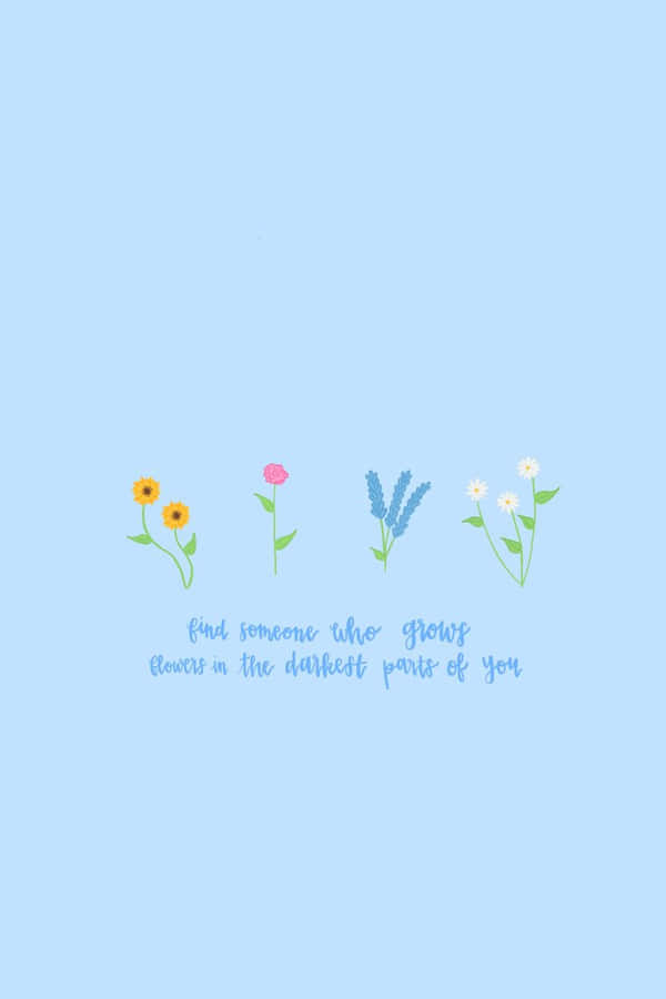 Inspirational Flower Quote Background Wallpaper