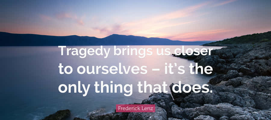 Inspirational Grayscale Image Of Rainfall With Tragedy Quote Wallpaper