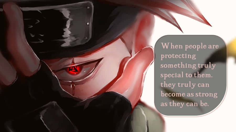 Inspirational Kakashi Quote On A Stunning Wallpaper Wallpaper