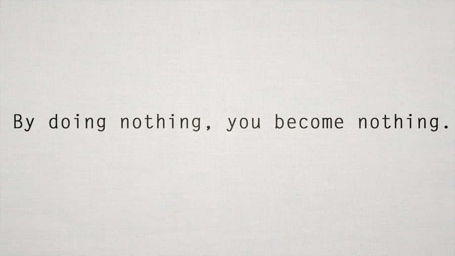 Inspirational Minimalist Quote Wallpaper Wallpaper