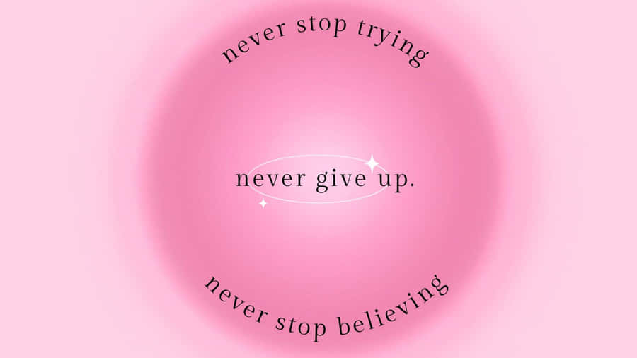 Inspirational Motivational Quotes Pink Background Wallpaper