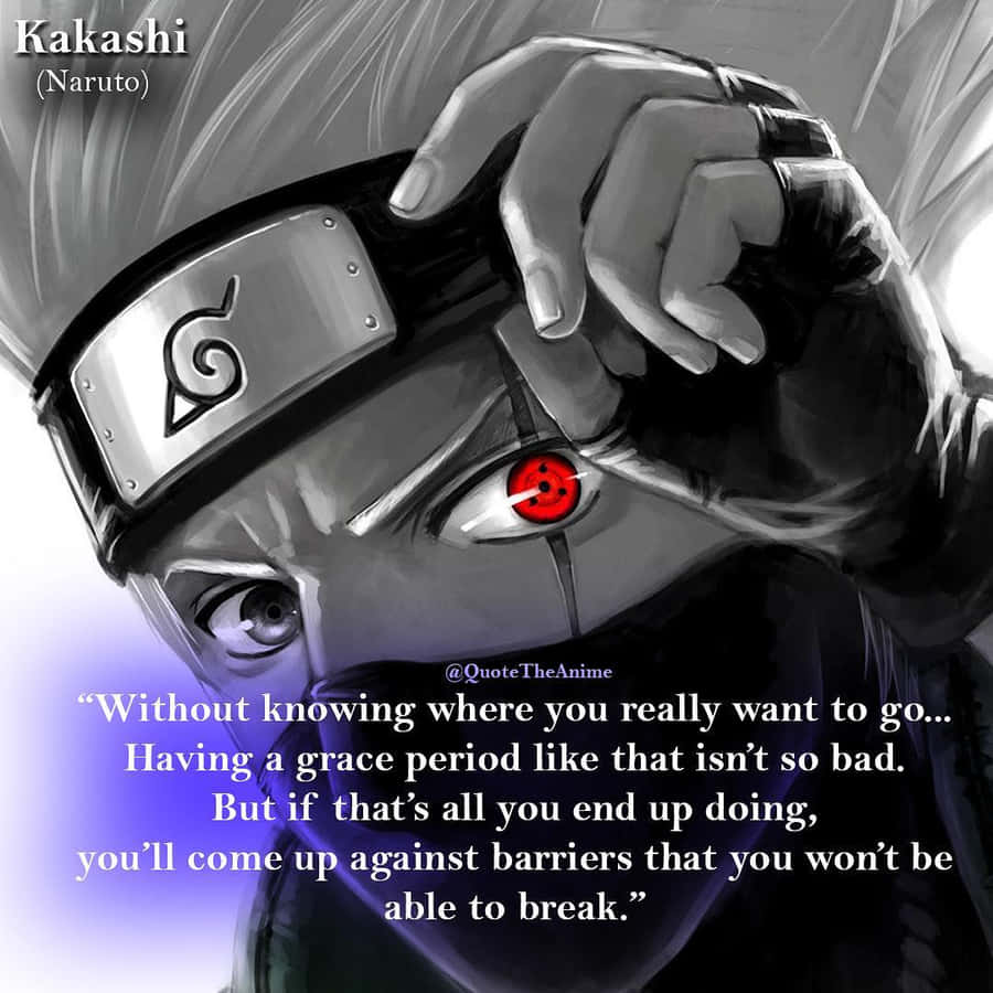 Inspiring Words Of Kakashi Hatake Wallpaper