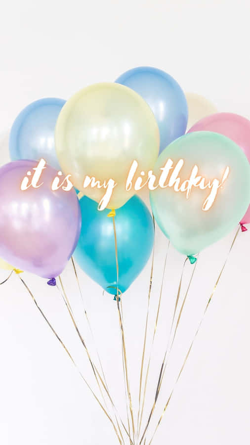 It Is My Birthday Transparent Balloons Wallpaper