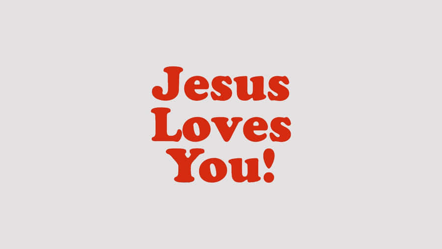 Jesus Loves You 2560 X 1440 Wallpaper