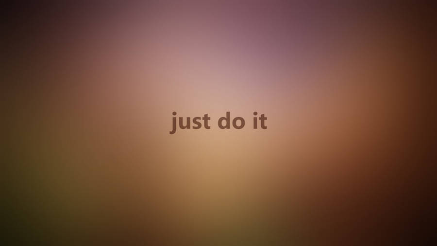 Just Do It Minimalist Aesthetic Wallpaper