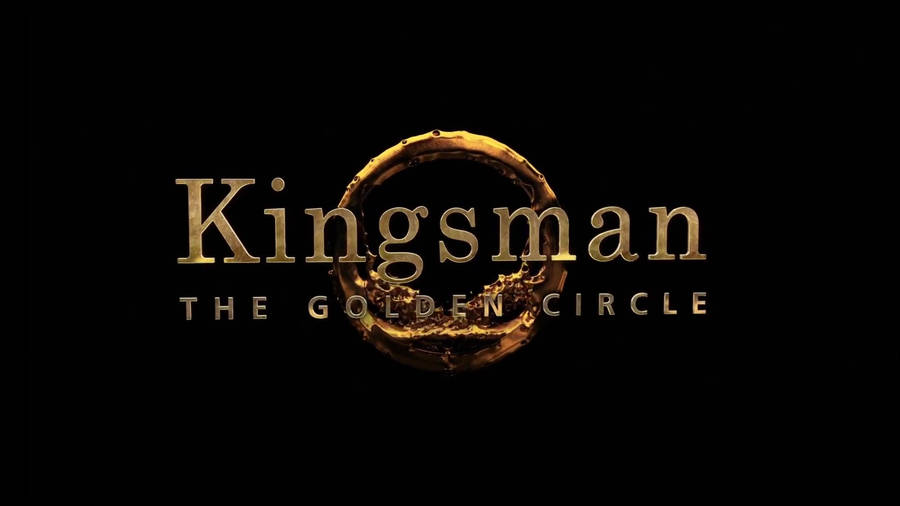 Kingsman The Golden Circle Wallpaper