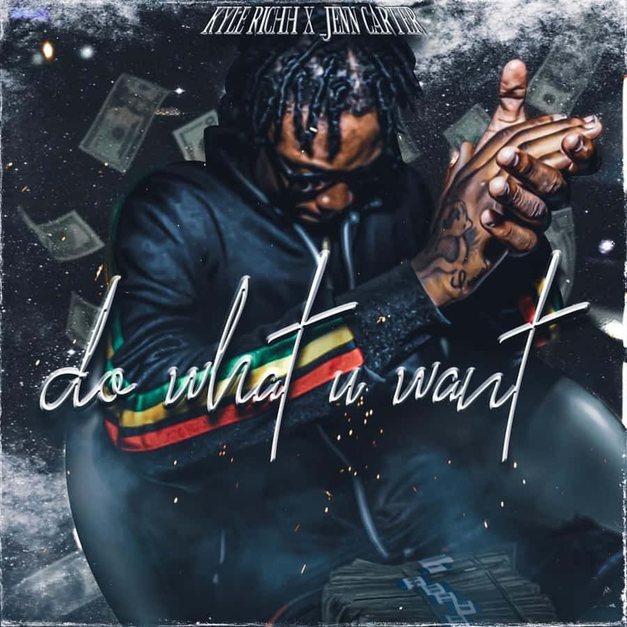 Kyle Richh Do What You Want Wallpaper