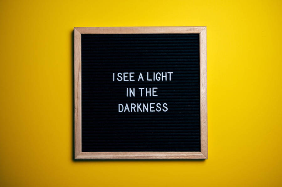 Light In The Darkness Motivational Quotes Wallpaper