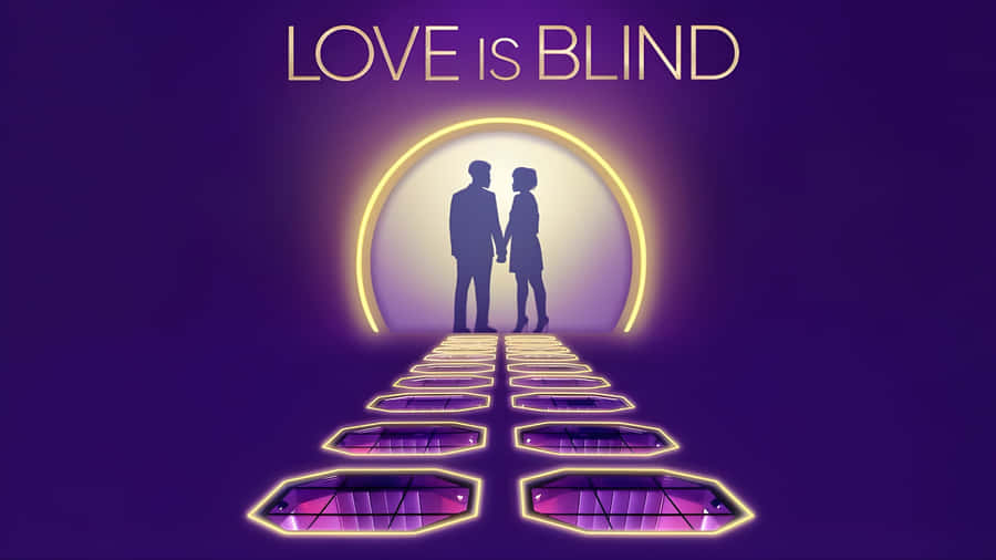Love Is Blind Show Concept Wallpaper