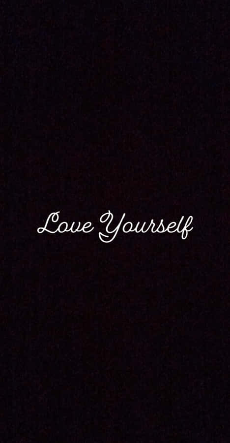 Love Yourself And The World Will Love You Back