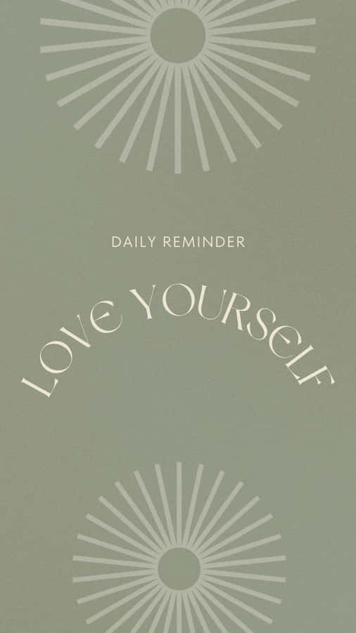 Love Yourself Inspirational Quote Sage Green Background Wallpaper