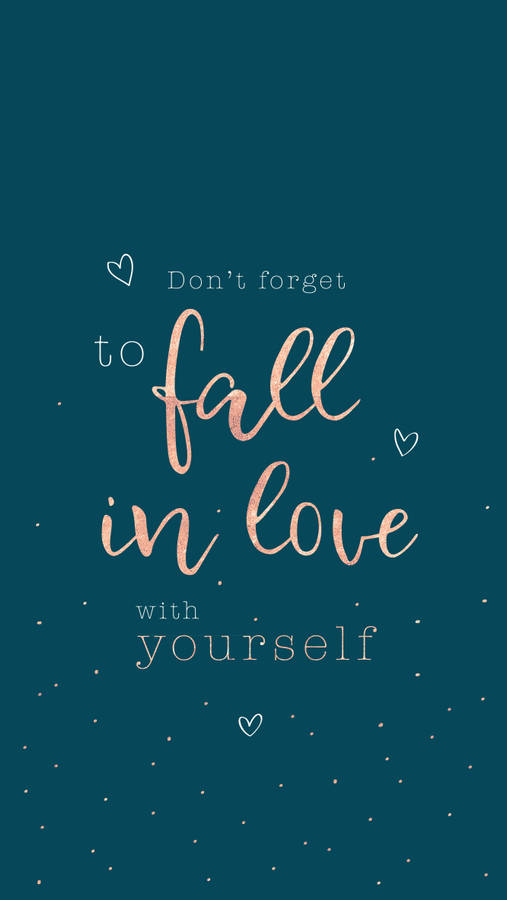 Love Yourself Quotes Wallpaper