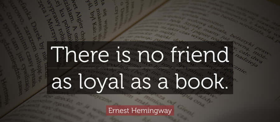 Loyal Friend Book Quote Wallpaper