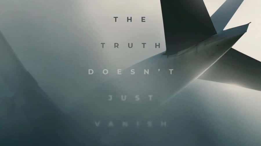 M H370 Truth Doesnt Vanish Wallpaper