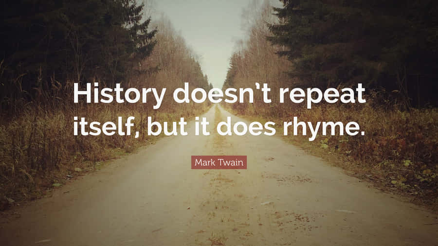 Mark Twain History Quote Wallpaper