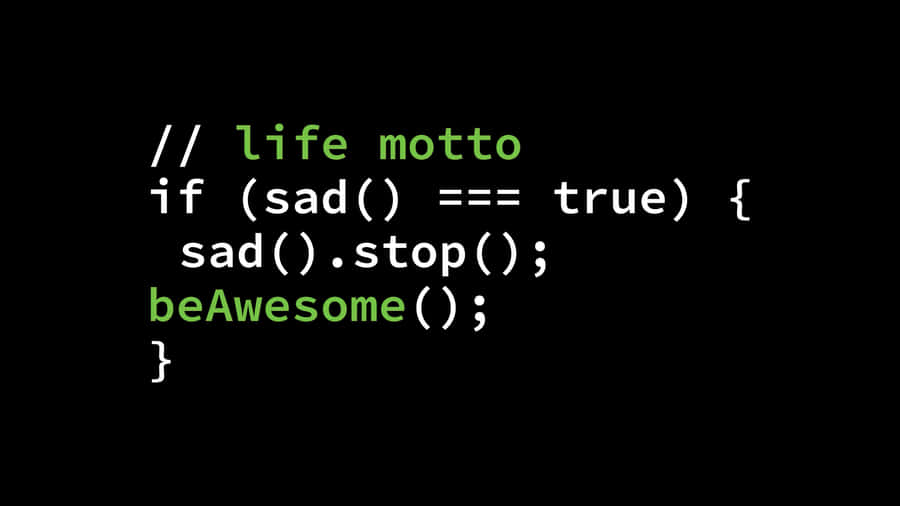 Motivational Code Snippet Life Motto Wallpaper
