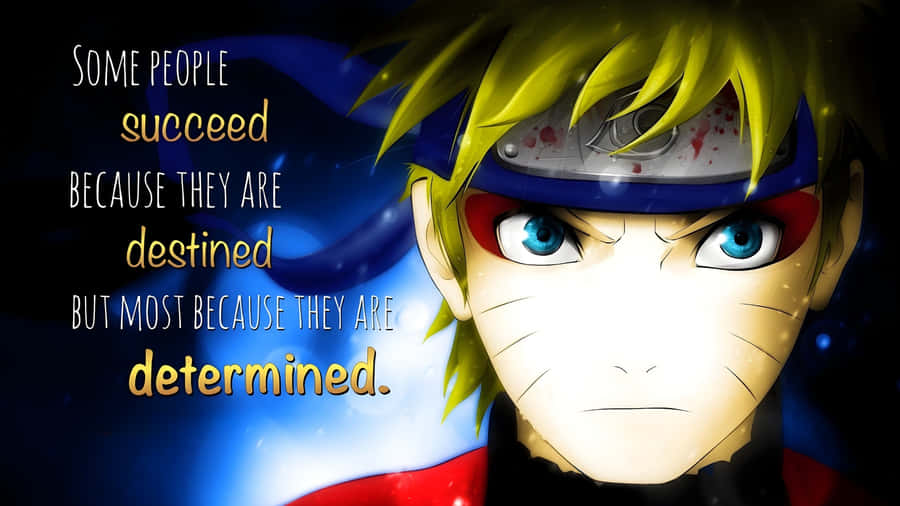 Naruto Determination Quote Wallpaper