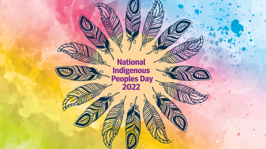 National Indigenous Peoples Day2022 Celebration Wallpaper