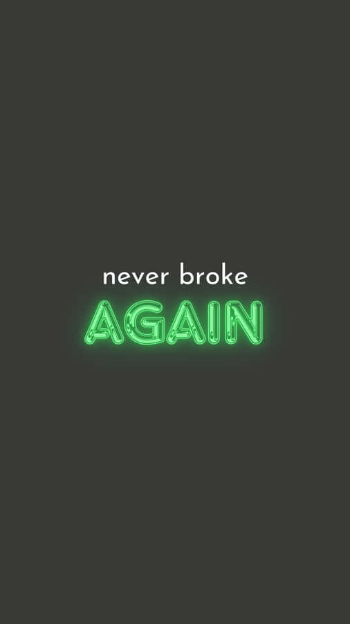 Never Broke Again Neon Sign Logo Wallpaper