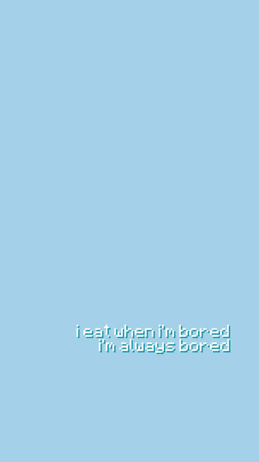 Pastel Blue Solid With Funny Quote Wallpaper