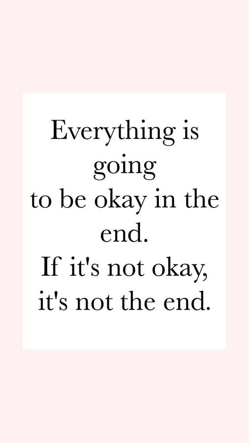 Pastel Pink Everything Will Be Okay Wallpaper