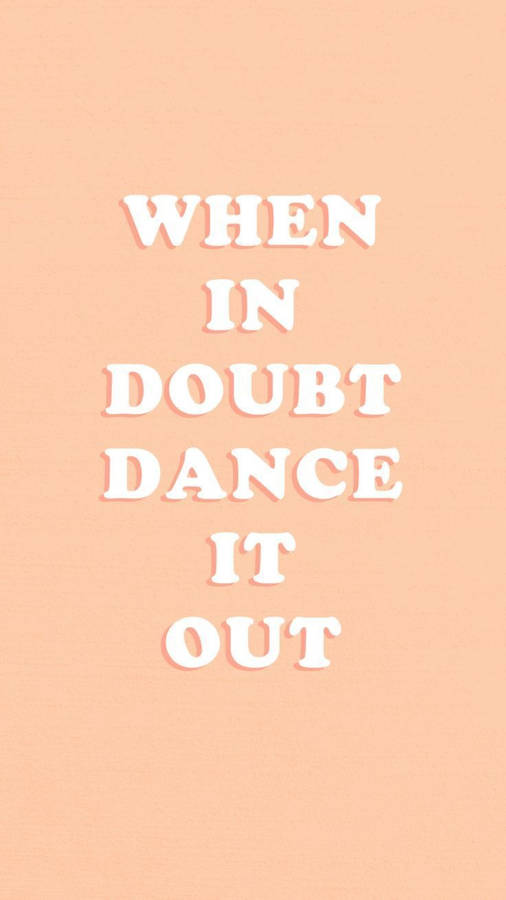 Pink Aesthetic Dance Quote Wallpaper