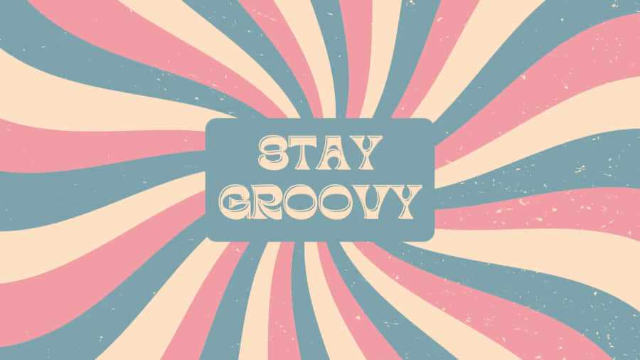 Pink And Teal Stay Groovy Poster- Wallpaper Wallpaper