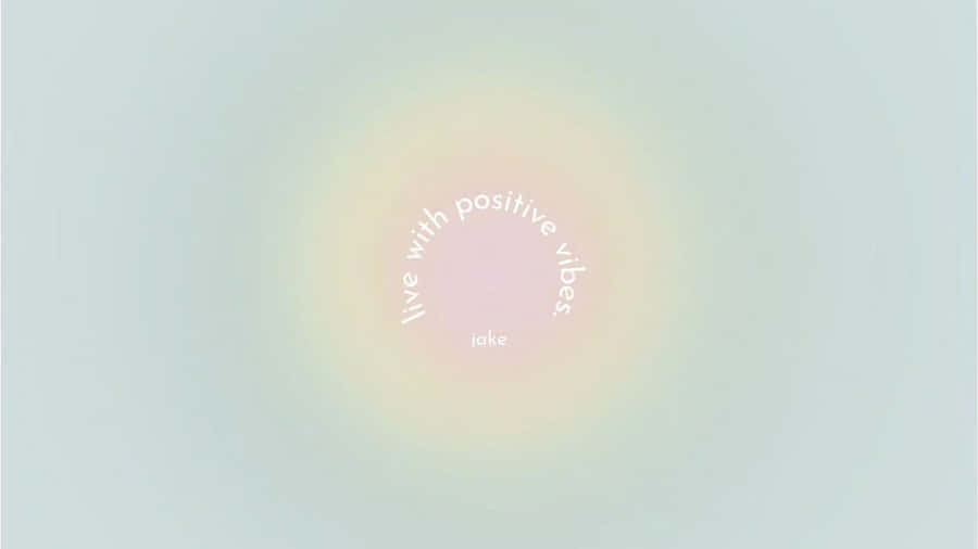 Positive Vibes Aura Background Wallpaper