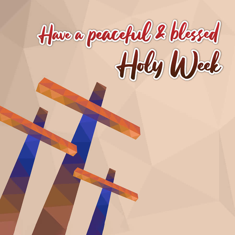Post A Blessed Holy Week To All Wallpaper
