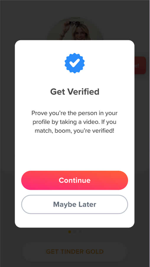 Profile Verification Prompt Tinder Wallpaper