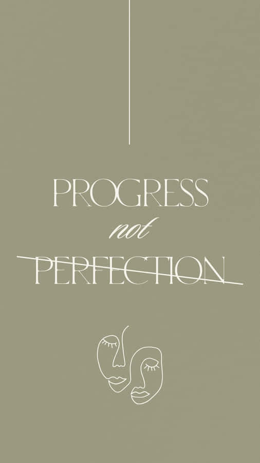 Progress Not Perfection Inspirational Quote Wallpaper