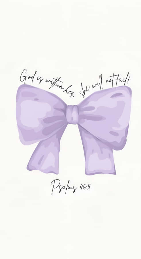 Purple Bow With Psalm 46 5 Wallpaper