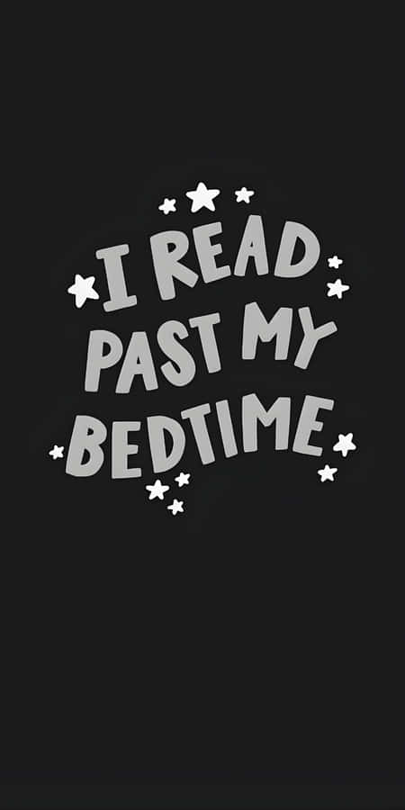 Reading Past Bedtime Quote Wallpaper