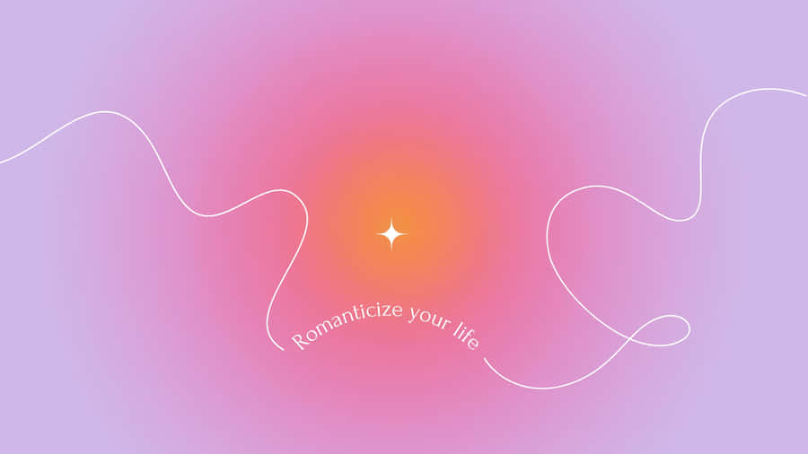 Romanticize Your Life Abstract Background Wallpaper