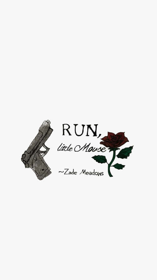 Run Little Mouse Quote Wallpaper