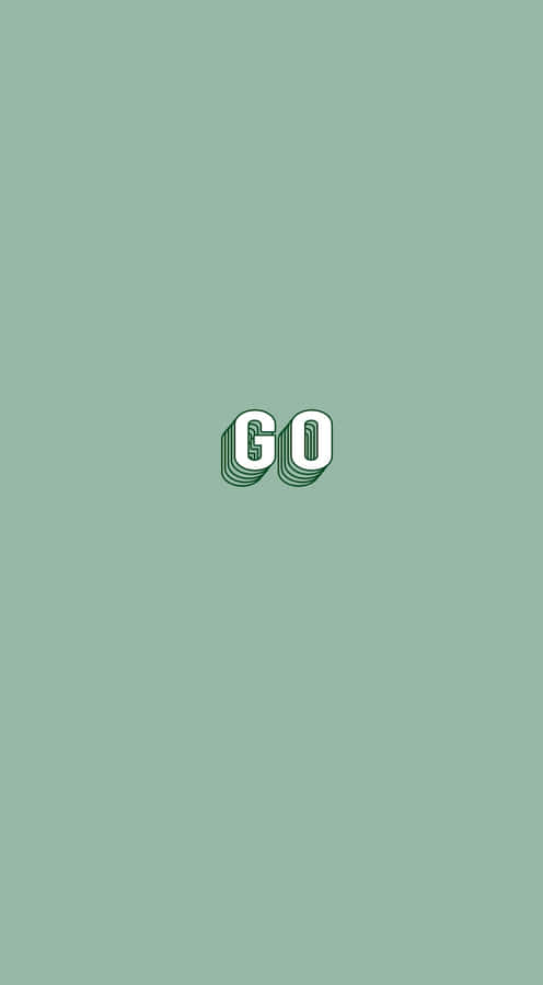 Sage Green Background Go Text Wallpaper