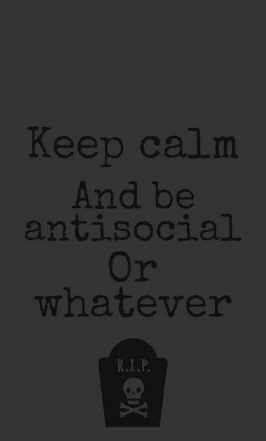 Sarcastic Keep Calm Phone Wallpaper