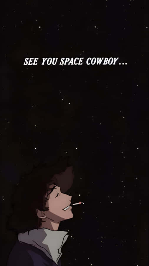 See You Space Cowboy Wallpaper