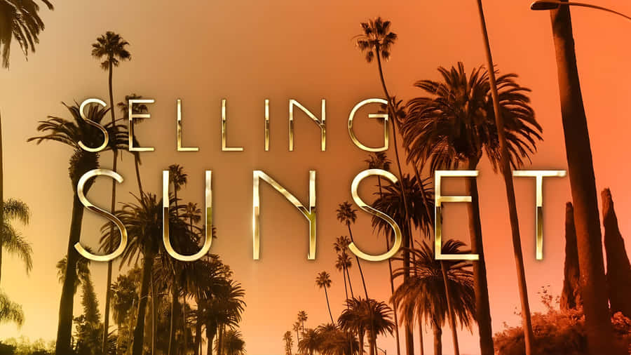 Selling Sunset Series Logo Wallpaper